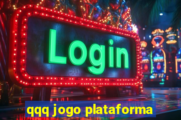 qqq jogo plataforma